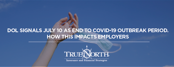 DOL Signals July 10 as End to COVID-19 Outbreak Period