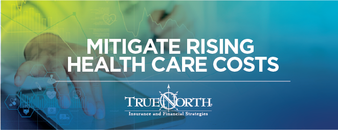 Mitigate Rising Healthcare Costs
