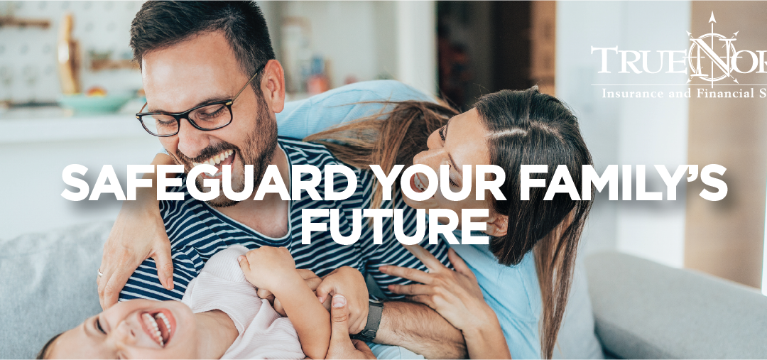 TrueNorth’s Approach to Life Insurance Acquisition