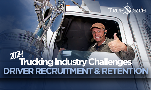 2024 Trucking Industry Challenges: Driver Recruitment and Retention